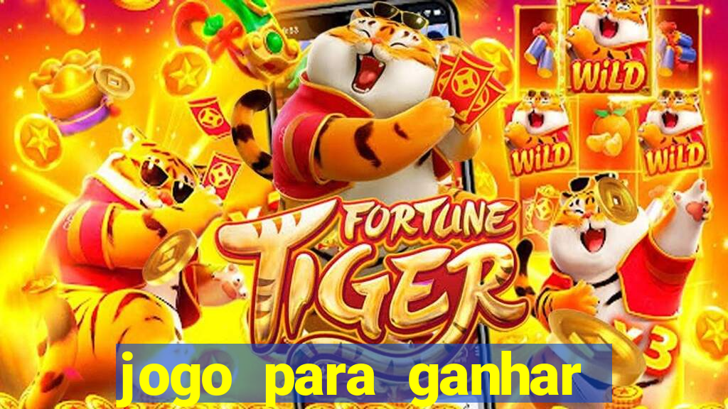 jogo para ganhar dinheiro gratuito